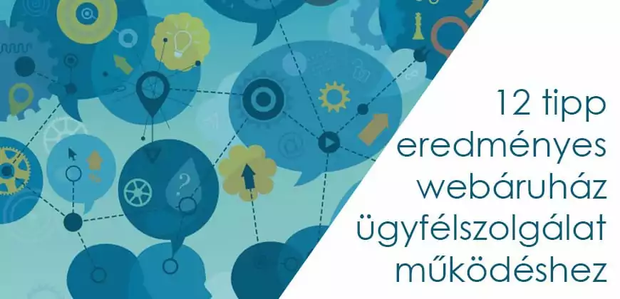 webruház ügyfélkezelési ötletek